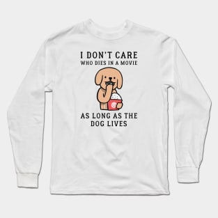 As Long As The Dog Lives Long Sleeve T-Shirt